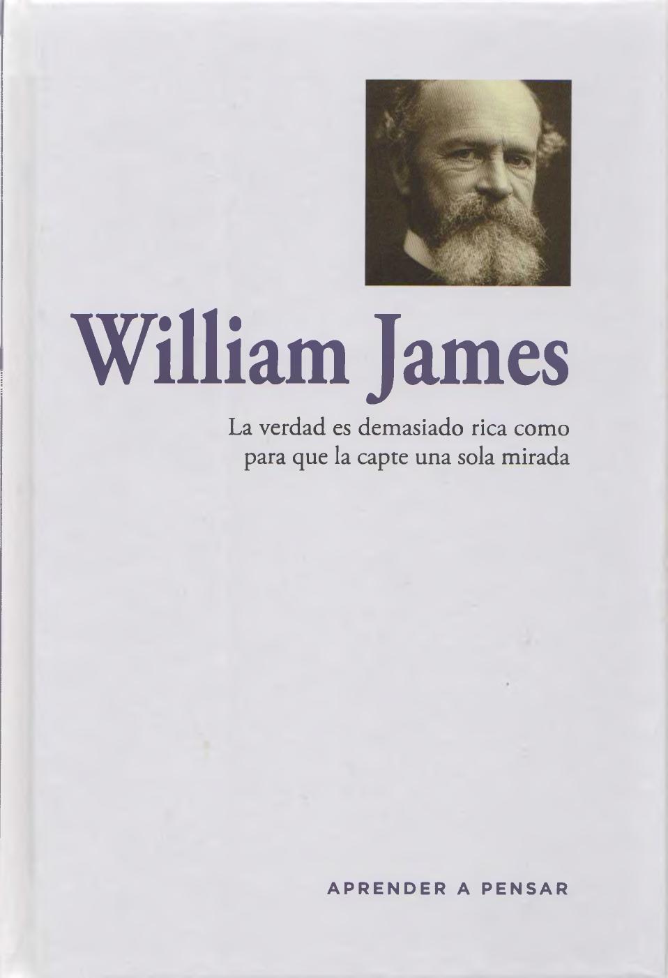 William James : la verdad es demasiado rica como para que la capte una sola mirada