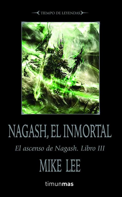 Nagash, el Inmortal: El ascenso de Nagash. Libro III (NO Warhammer) (Spanish Edition)