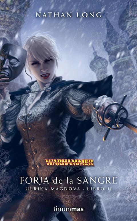 Forja de la sangre: Ulrika Magdova. Libro II (NO Warhammer) (Spanish Edition)