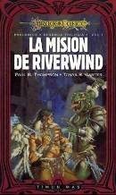 La mision de Riverwind (Dragonlance Leyendas) (Spanish Edition)