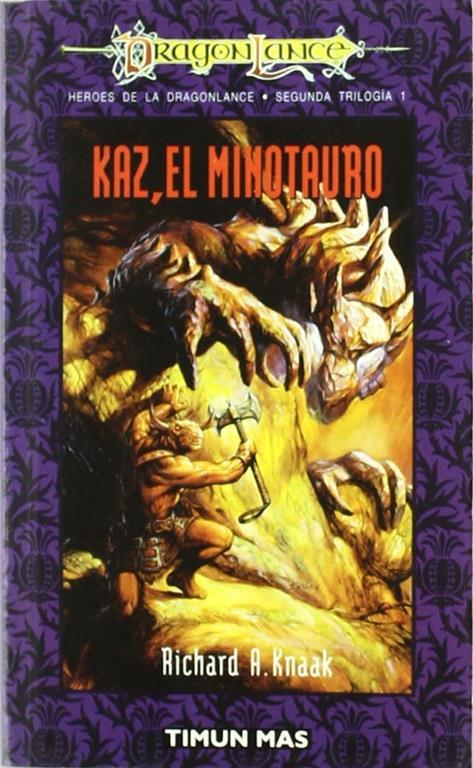 Kaz, el minotauro (Dragonlance Heroes) (Spanish Edition)