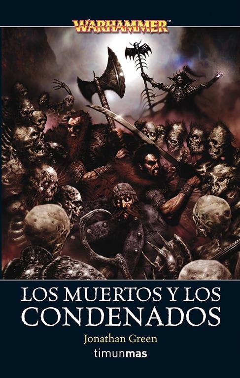 Los muertos y los condenados (NO Warhammer) (Spanish Edition)