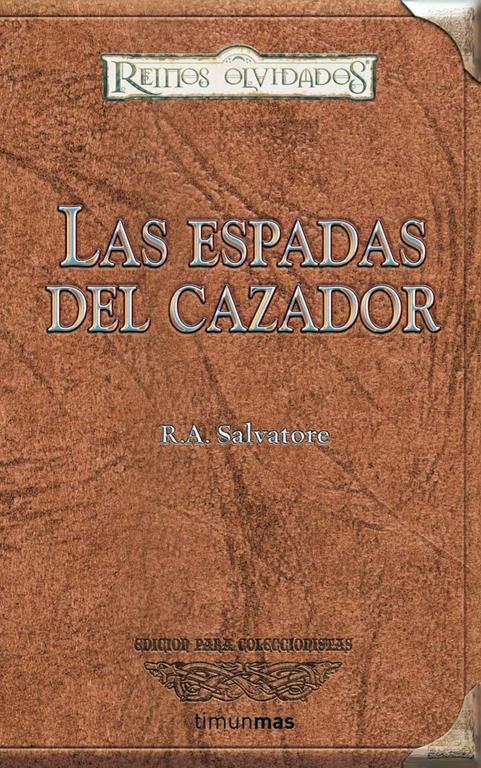 Las espadas del cazador Omnibus (Reinos Olvidados) (Spanish Edition)