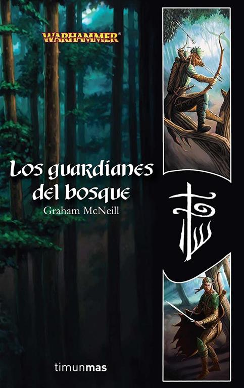 Los guardianes del bosque (NO Warhammer) (Spanish Edition)