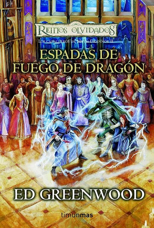 Espadas de Fuego de Drag&oacute;n n&ordm; 2/3 (No Reinos Olvidados) (Spanish Edition)