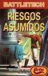 Riesgos asumidos (Timun mas Ciencia ficcion) (Spanish Edition)