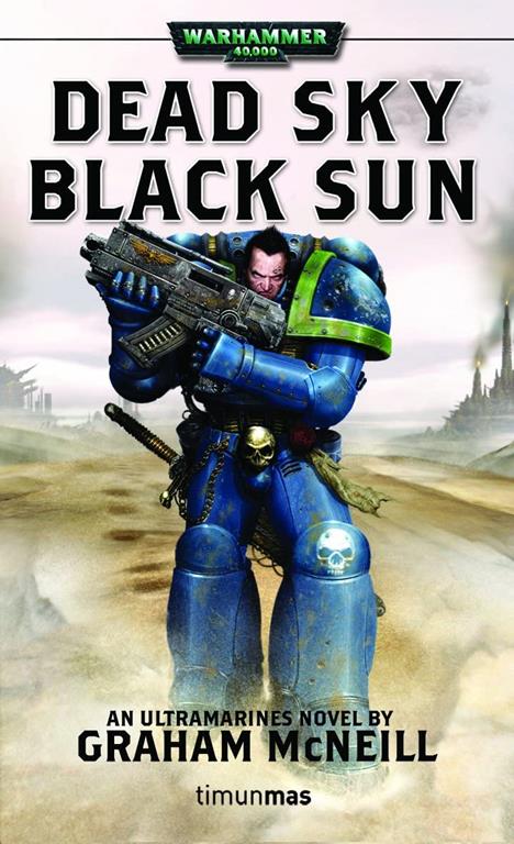 Cielo muerto, sol negro (NO Warhammer 40000) (Spanish Edition)