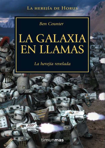 La Galaxia en Llamas (NO Warhammer 40000) (Spanish Edition)