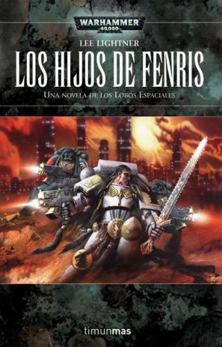 Los hijos de Fenris (NO Warhammer 40000) (Spanish Edition)