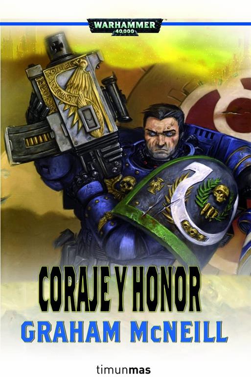 Coraje y honor (NO Warhammer 40000) (Spanish Edition)