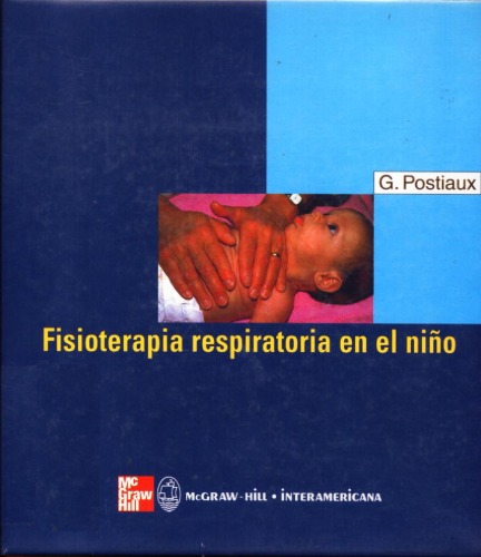 Fisioterapia respiratoria en el niño : las técnicas de tratamiento guiadas por la auscultación pulmonar