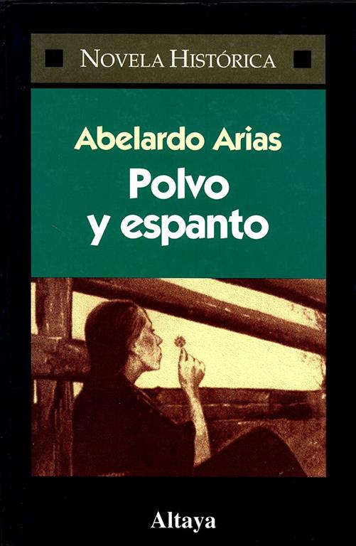 Polvo y espanto (Novela Historica # 12)