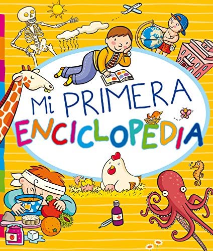 Mi primera enciclopedia (Descubre el mundo y la Historia) (Spanish Edition)