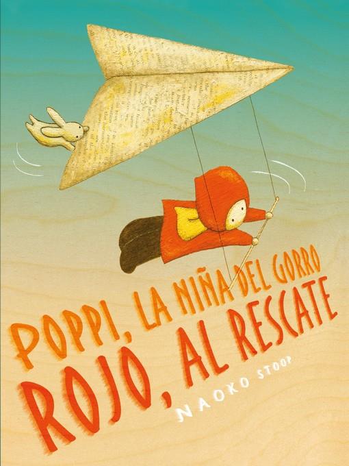 Poppi, la niña del gorro rojo, al rescate