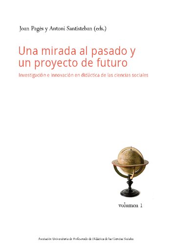 Una mirada al pasado y un proyecto de futuro : investigación e innovación en didáctica de las ciencias sociales