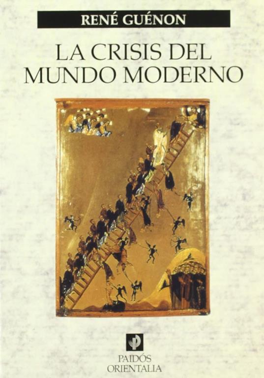 La crisis del mundo moderno (Orientalia) (Spanish Edition)