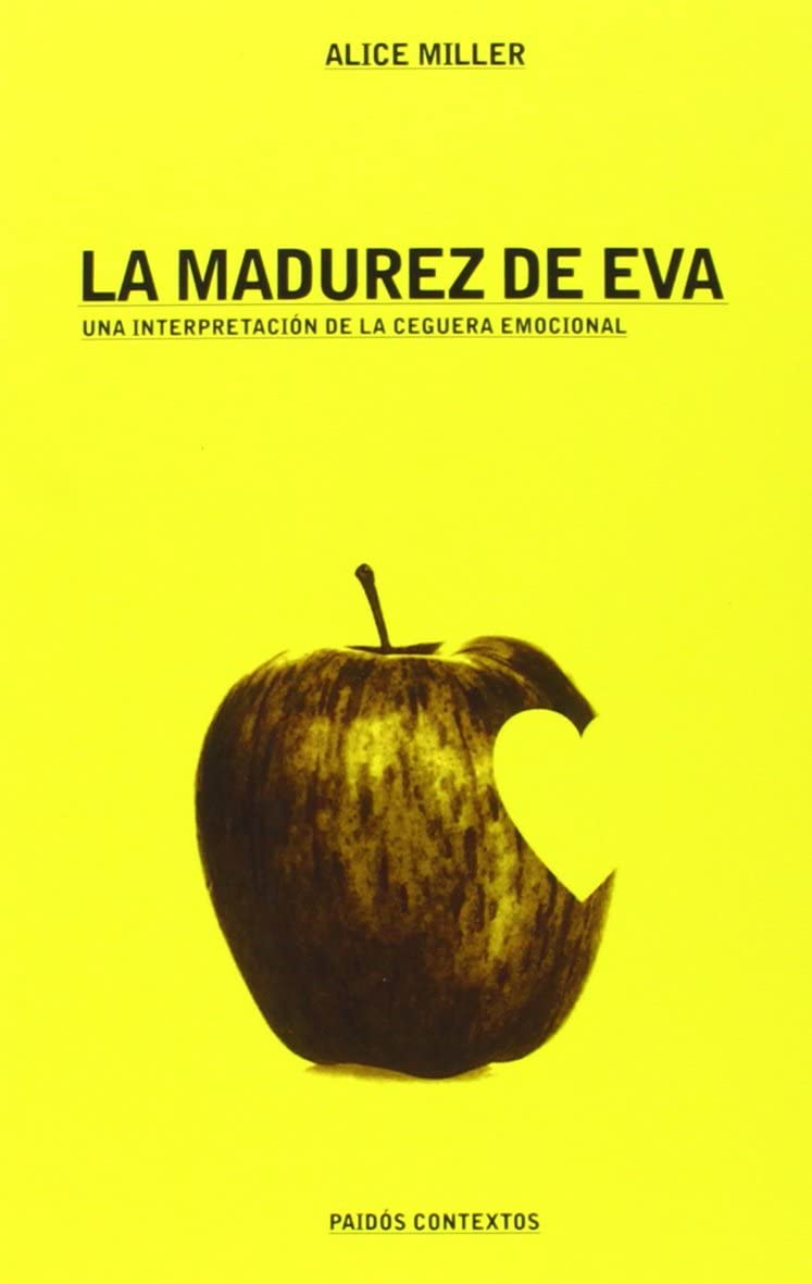 La madurez de Eva: Una interpretaci&oacute;n de la ceguera emocional (Contextos) (Spanish Edition)