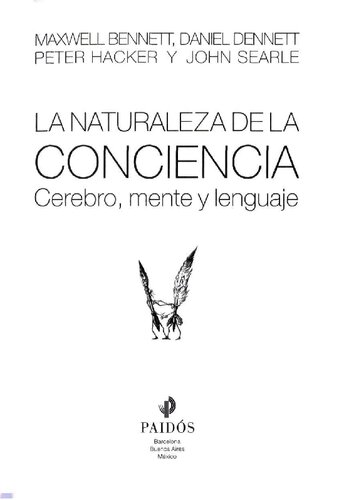 La naturaleza de la conciencia/ The Nature of the Conscience