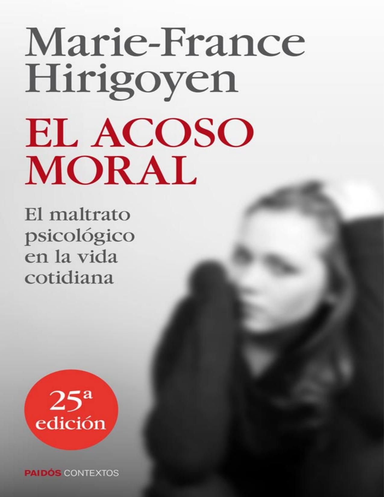 El acoso moral El maltrato psicol©đgico en la vida cotidiana