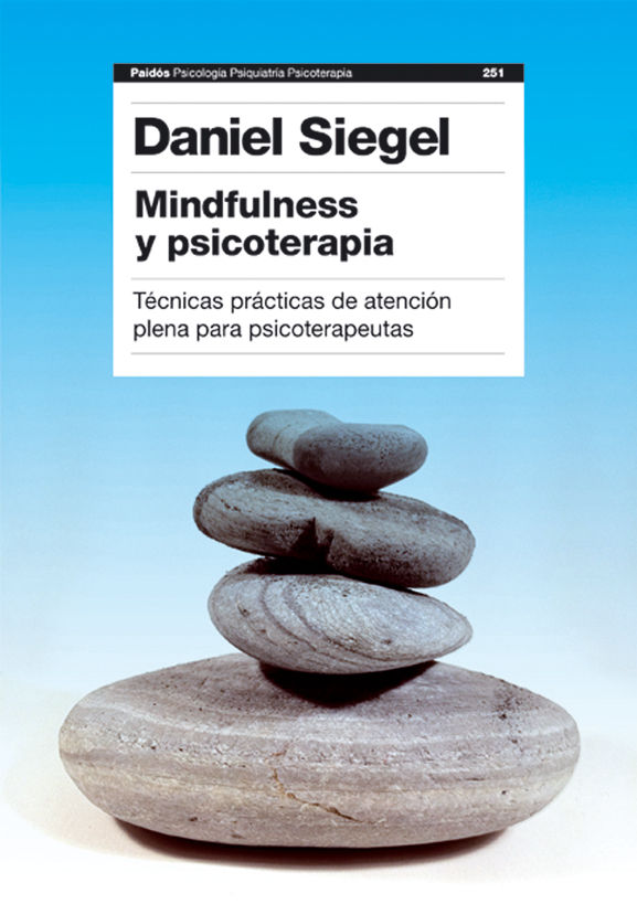 Mindfulness y psicoterapia: Técnicas prácticas de atención plena para psicoterapeutas (Spanish Edition)