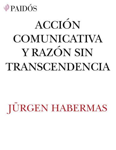 Acción comunicativa y razón sin transcendencia