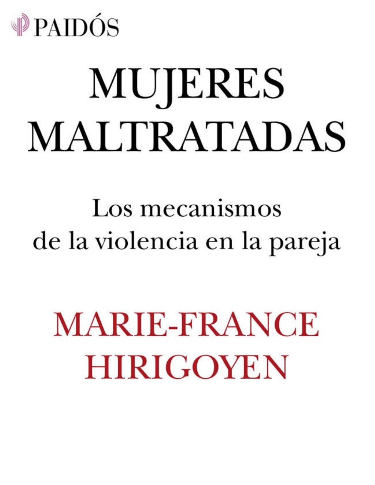 Mujeres maltratadas : los mecanismos de la violencia en la pareja