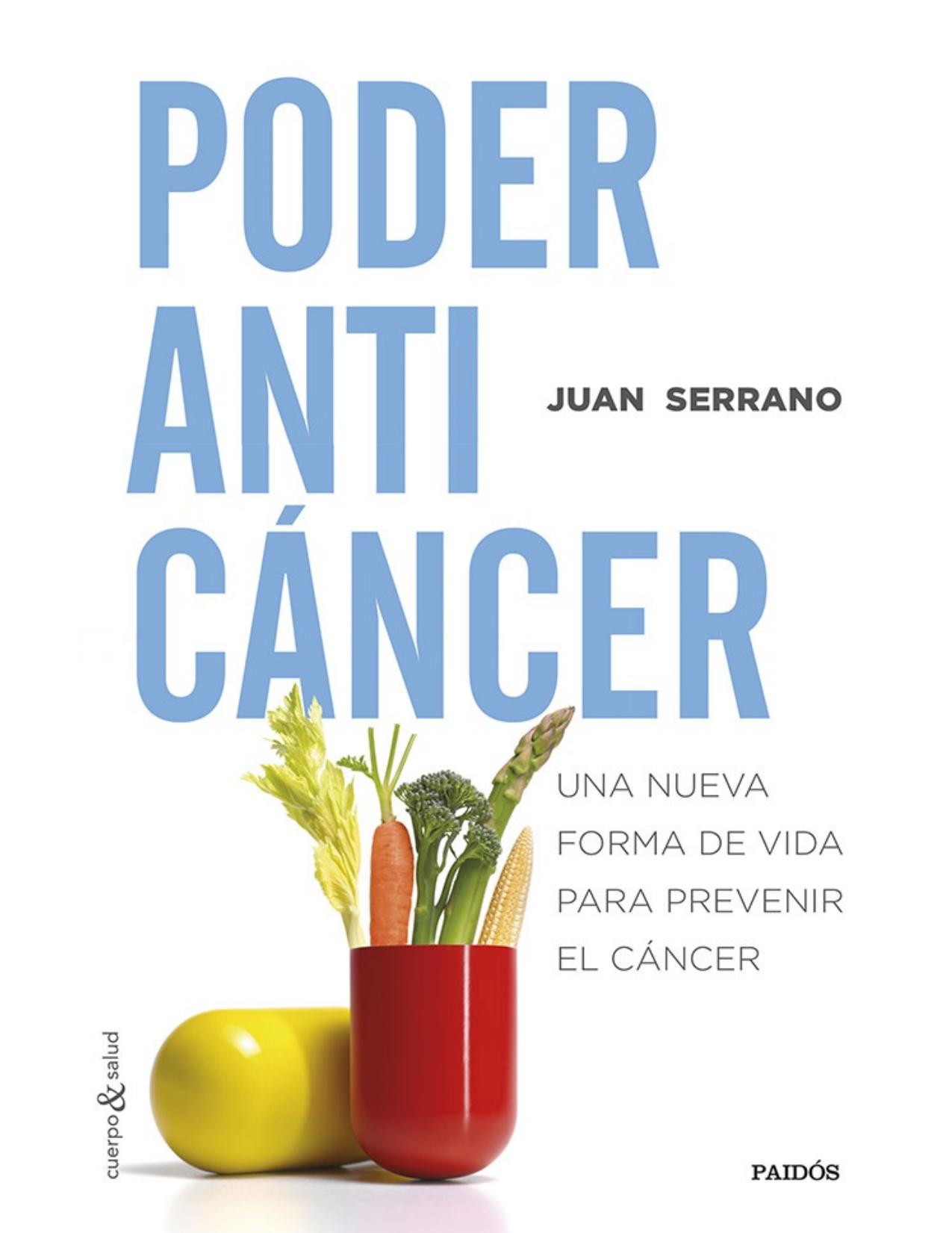 Poder anticáncer : una nueva forma de vida para prevenir el cáncer