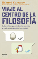 Viaje al centro de la filosofía: De los sabios que miraban las estrellas al profeta que abrazaba los caballos