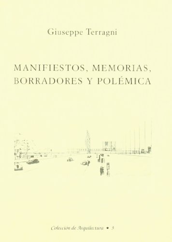 Manifiestos, memorias, borradores y polémica