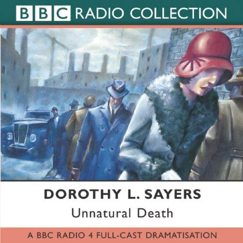 Unnatural Death (BBC Radio Collection)