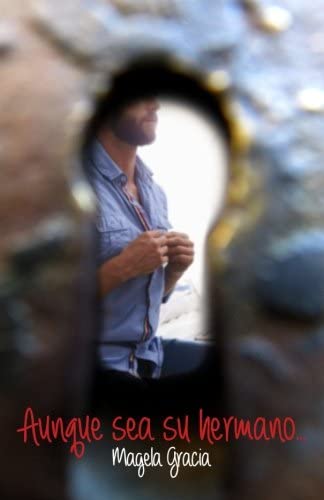 Aunque Sea Su Hermano (Spanish Edition)