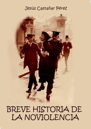 Breve historia de la acción noviolenta