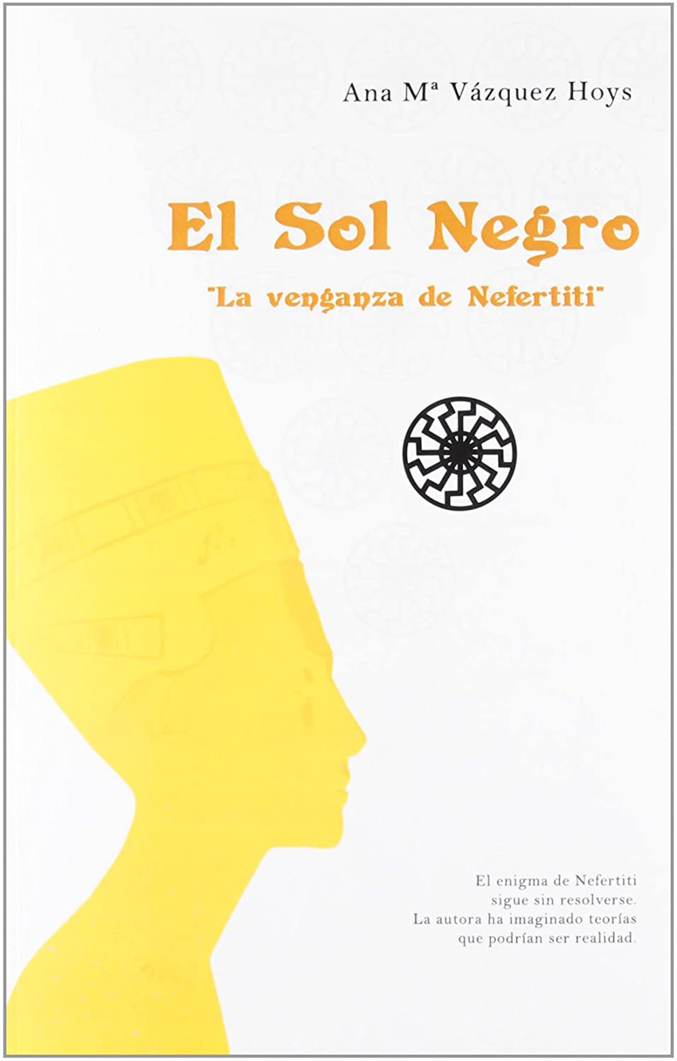 El sol negro : la venganza de Nefertiti