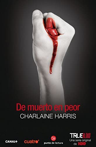 De muerto en peor (Sookie Stackhouse) (Spanish Edition)