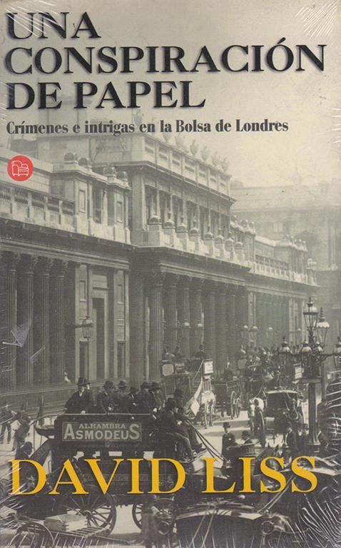 UNA CONSPIRACION DE PAPEL     PDL     DAVID LISS (Spanish Edition)