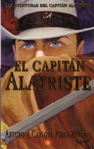 El Capitan Alatriste (Spanish Edition)