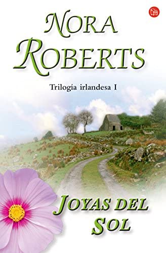 Joyas del sol / Jewels of the Sun (Trilogia Irlandesa/ Irish Jewels Trilogy) (Spanish Edition)