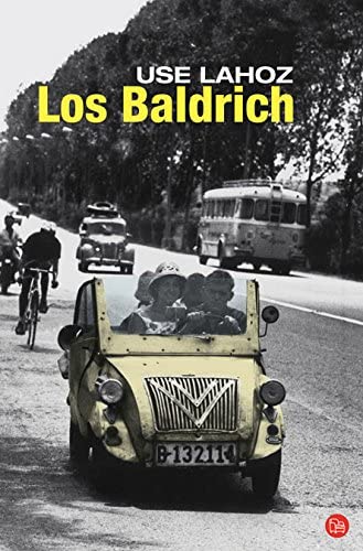 Los Baldrich (FORMATO GRANDE) (Spanish Edition)