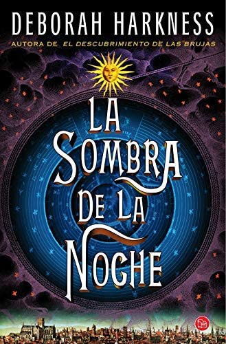 La sombra de la noche (El descubrimiento de las brujas 2) (Spanish Edition)