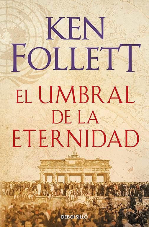 El umbral de la eternidad / Edge of Eternity (THE CENTURY) (Spanish Edition)