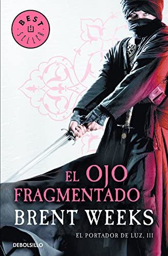 El ojo fragmentado (El Portador de Luz 3) (Spanish Edition)