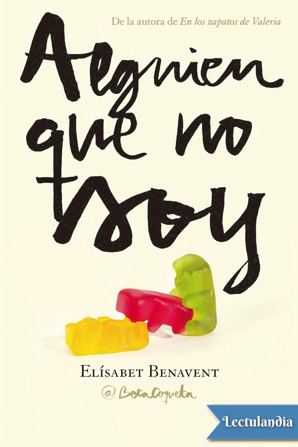 Alguien que no soy / Someone I'm Not (My Choice) (Spanish Edition)