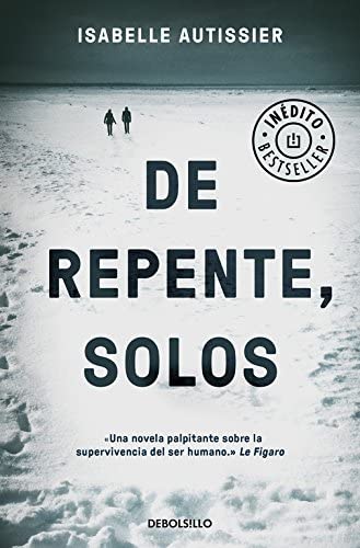 De repente, solos (Best Seller) (Spanish Edition)