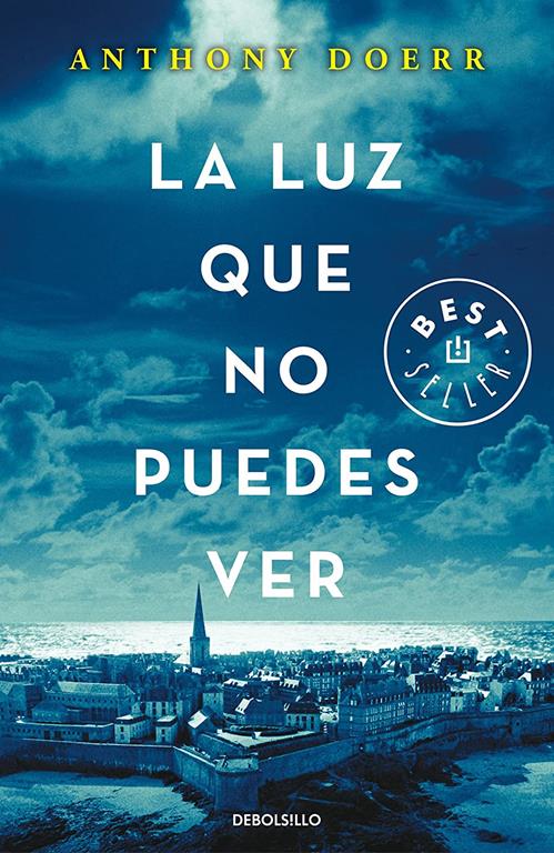 La luz que no puedes ver/All the Light We Cannot See (Best Seller) (Spanish Edition)