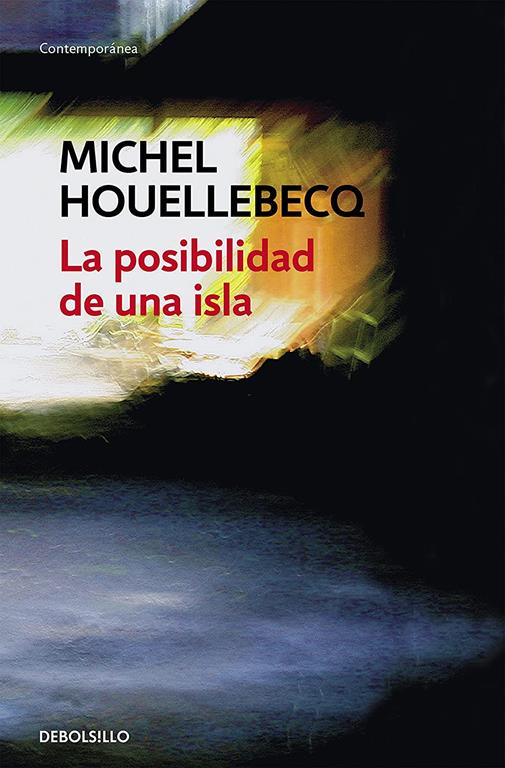 La posibilidad de una isla (Contempor&aacute;nea) (Spanish Edition)