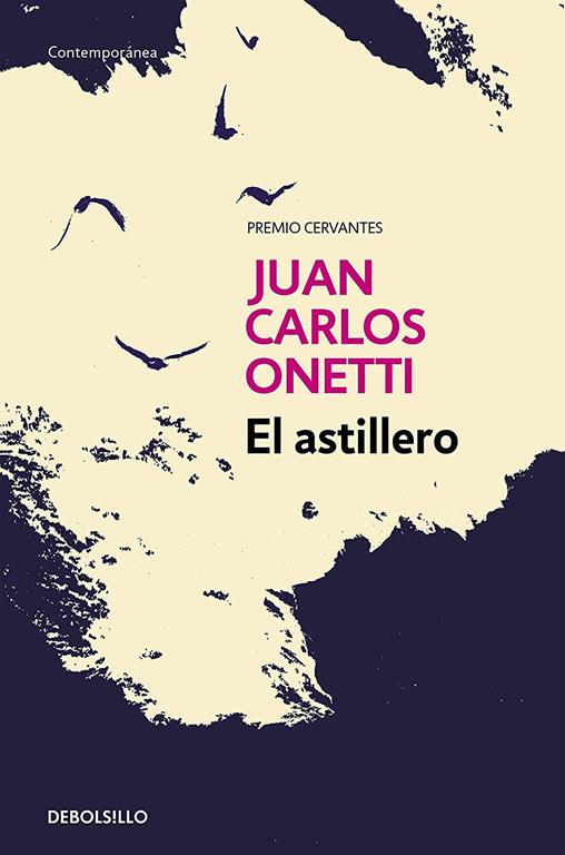 El astillero / The Shipyard (Contempor&aacute;nea) (Spanish Edition)