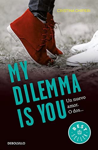 My Dilemma Is You. Un Nuevo Amor. O Dos... (Serie My Dilemma Is You 1) (Spanish Edition)