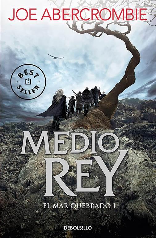 Medio rey (El mar Quebrado 1) (Spanish Edition)