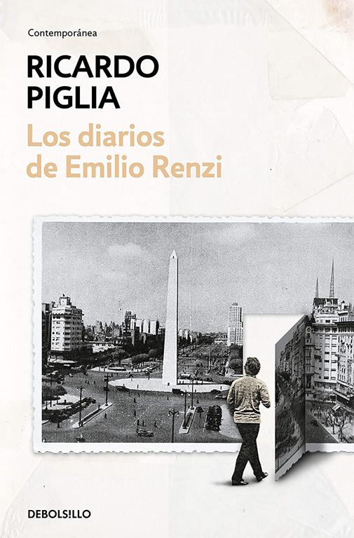 Los diarios de Emilio Renzi / The Diaries of Emilio Renzi (Contempor&aacute;nea) (Spanish Edition)