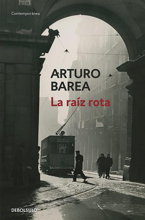 La ra&iacute;z rota (Contempor&aacute;nea) (Spanish Edition)